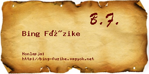 Bing Füzike névjegykártya